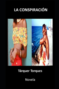 La Conspiración.