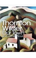 Our Town and Other Plays