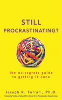 Still Procrastinating?