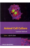Animal Cell Culture Essential Methods