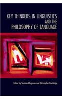 Key Thinkers in Linguistics and the Philosophy of Language