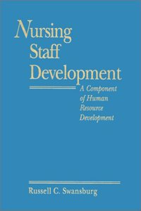 Nursing Staff Development: A Component of Human Resource Development