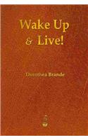Wake Up and Live!