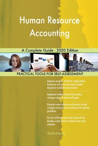 Human Resource Accounting A Complete Guide - 2020 Edition