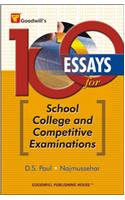 100 Essays for School, College and Competitive Examinations
