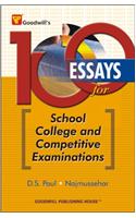 100 Essays for School, College and Competitive Examinations