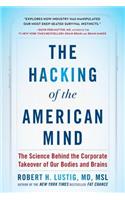 The Hacking of the American Mind