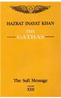 The Sufi Message: Gathas v.13