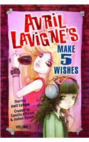 Avril Lavigne's Make 5 Wishes Volume 1