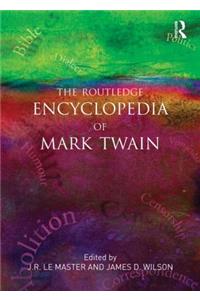 The Routledge Encyclopedia of Mark Twain