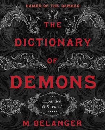 The Dictionary of Demons: Expanded and Revised