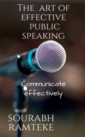 art of effective public speaking