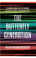 The Butterfly Generation