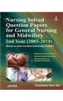Nursing Solved Question Papers for General Nursing and Midwifery 2nd Year (2005 – 2010)