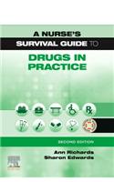 Nurse's Survival Guide to Drugs in Practice