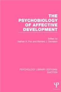 The Psychobiology of Affective Development