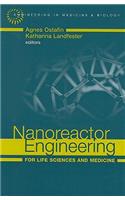Nanoreactor Engineering for Life Sciences and Medicine