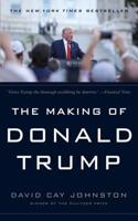 The Making Of Donald Trump