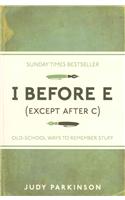 I Before E (Except After C)