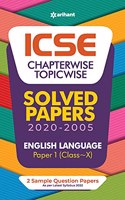 ICSE Chapterwise Topicwise Solved Papers English Language Paper 1 Class 10 for 2022 Exam