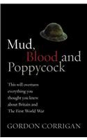 Mud, Blood and Poppycock