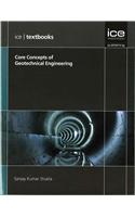 Core Concepts of Geotechnical Engineering