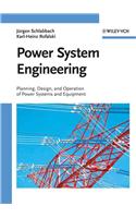 Power System Engineering - Planning, Design, and Operation of Power Systems and Equipment