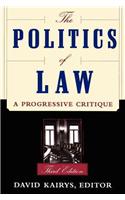 The Politics Of Law: A Progressive Critique, Third Edition