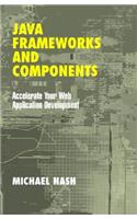 Java Frameworks and Components