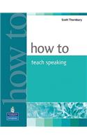 How to Teach Speaking