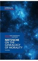 Nietzsche: On the Genealogy of Morality and Other Writings