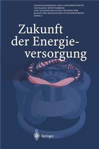 Zukunft der Energieversorgung