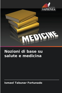 Nozioni di base su salute e medicina