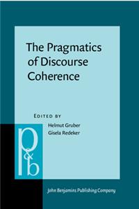 The  Pragmatics of Discourse Coherence
