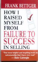 How I Raised Myself From Failure To Success