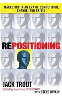 Repositioning: Marketing in an Era of Competition, Change and Crisis