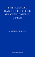 The Annual Banquet of the Gravediggers’ Guild