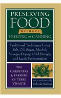 Preserving Food without Freezing or Canning