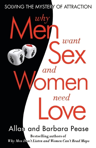 Why Men Want Sex and Women Need Love