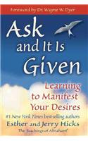Ask and It is Given