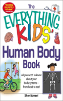 Everything Kids' Human Body Book