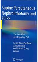 Supine Percutaneous Nephrolithotomy and Ecirs