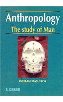 Anthropology Study of Man