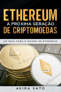 Ethereum - A próxima geração de criptomoedas