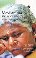Mayilamma: The Life of a Tribal Eco-Warrior