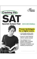 Cracking The Sat Spanish Subject Test, 2013-2014 Edition
