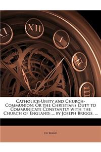 Catholick-Unity and Church-Communion
