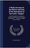 Plain Account of the Nature and End of the Sacrament of the Lord's -Supper