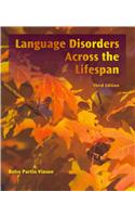 Language Disorders Across the LifeSpan