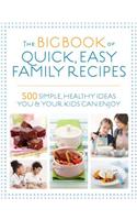 Big Book of Quick, Easy Family Recipes